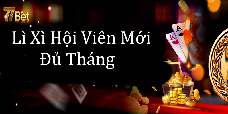 Tham gia chương trình lì xì hội viên mới với ưu đãi